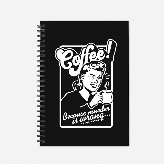 Coffee Because Murder Is Wrong-None-Dot Grid-Notebook-demonigote