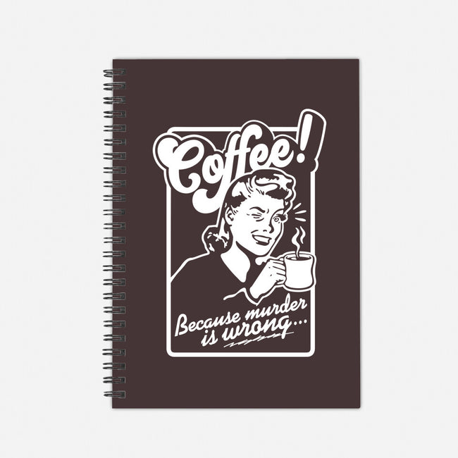 Coffee Because Murder Is Wrong-None-Dot Grid-Notebook-demonigote