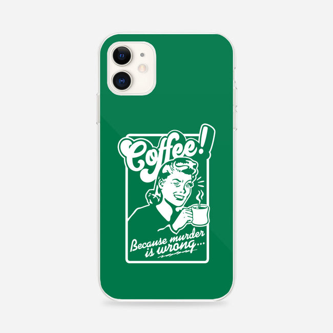Coffee Because Murder Is Wrong-iPhone-Snap-Phone Case-demonigote