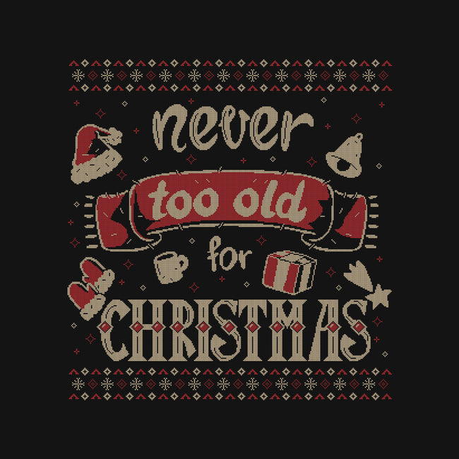 Never Too Old For Christmas-None-Removable Cover w Insert-Throw Pillow-xMorfina