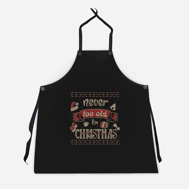 Never Too Old For Christmas-Unisex-Kitchen-Apron-xMorfina