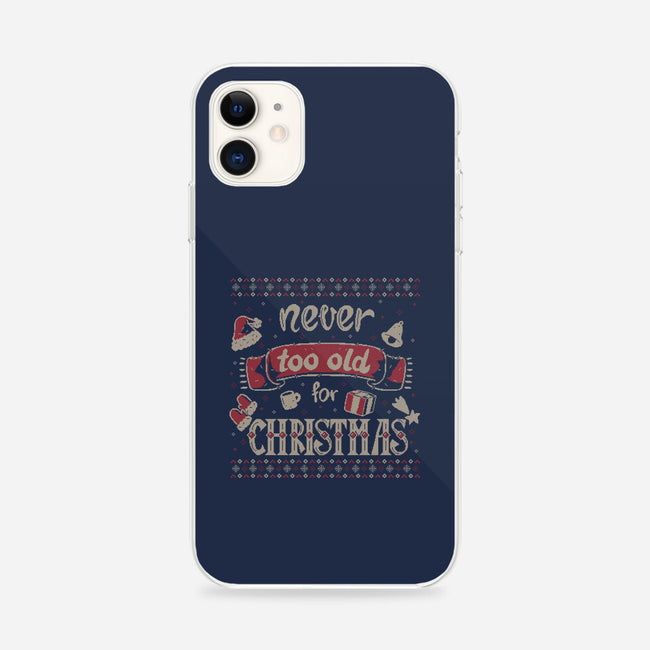 Never Too Old For Christmas-iPhone-Snap-Phone Case-xMorfina
