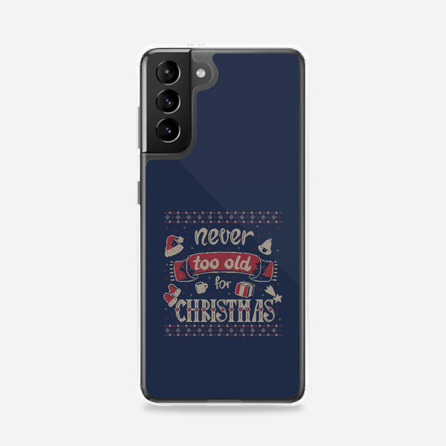 Never Too Old For Christmas-Samsung-Snap-Phone Case-xMorfina