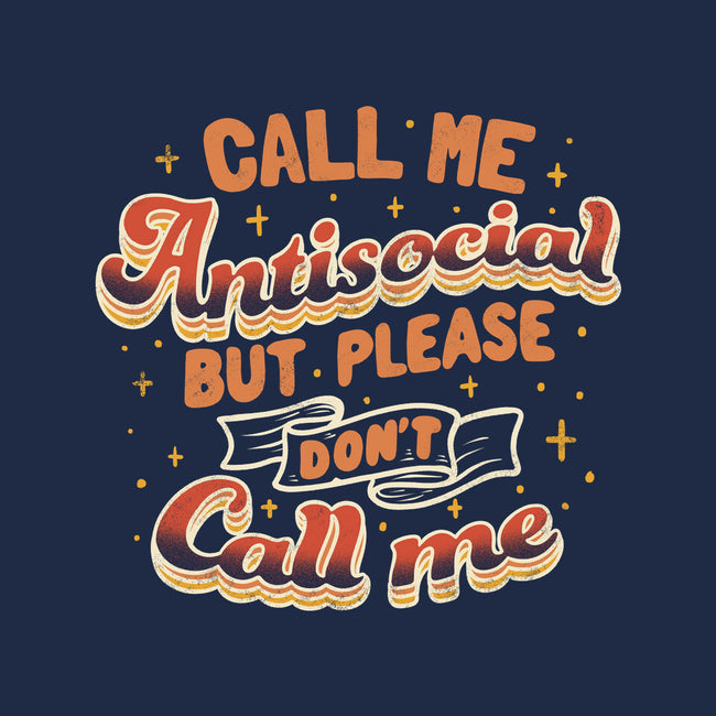 Please Don't Call Me-iPhone-Snap-Phone Case-tobefonseca