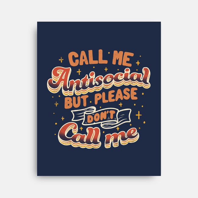 Please Don't Call Me-None-Stretched-Canvas-tobefonseca