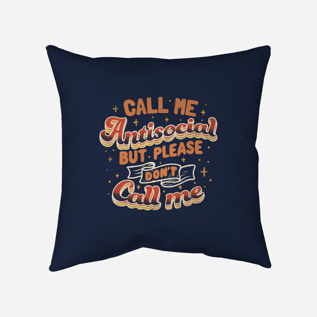 Please Don't Call Me-None-Removable Cover-Throw Pillow-tobefonseca