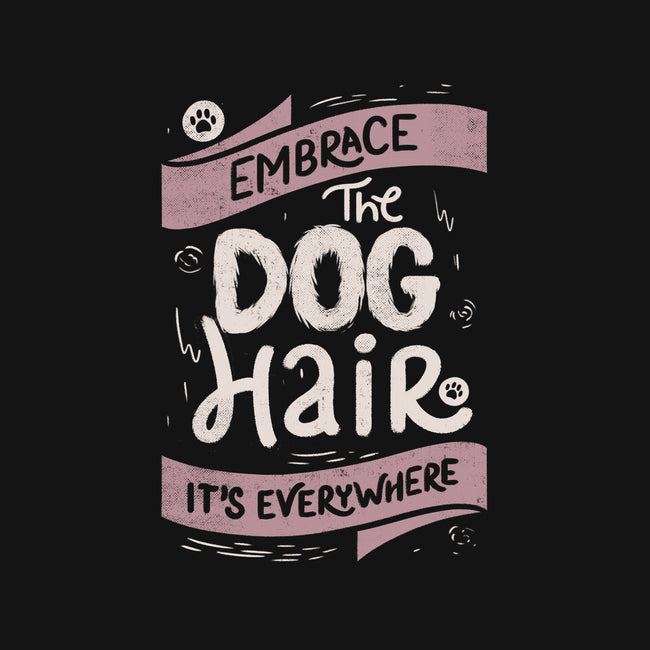 Embrace The Dog Hair-Dog-Bandana-Pet Collar-tobefonseca