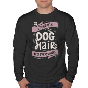 Embrace The Dog Hair