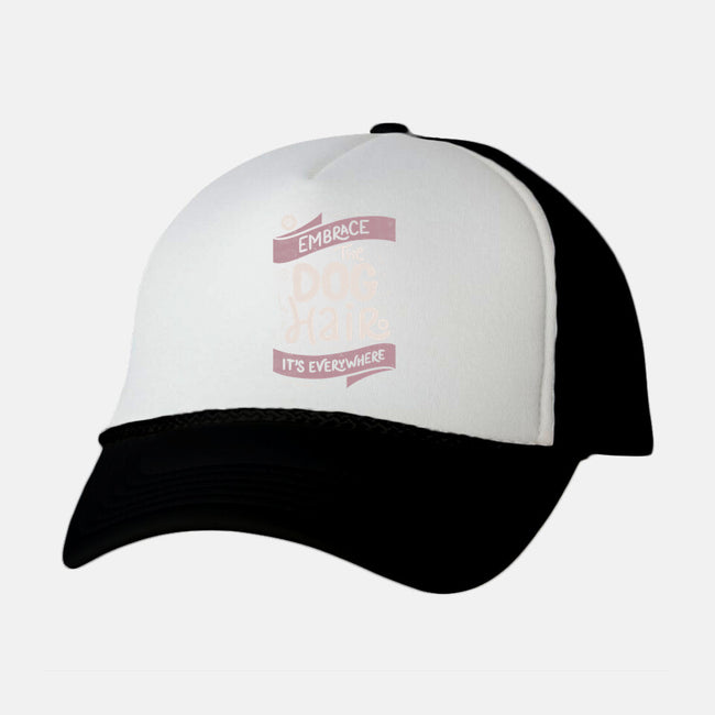 Embrace The Dog Hair-Unisex-Trucker-Hat-tobefonseca