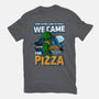 We Came For Pizza-Unisex-Basic-Tee-LtonStudio