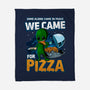 We Came For Pizza-None-Fleece-Blanket-LtonStudio