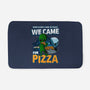 We Came For Pizza-None-Memory Foam-Bath Mat-LtonStudio