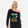 We Came For Pizza-Womens-Off Shoulder-Sweatshirt-LtonStudio