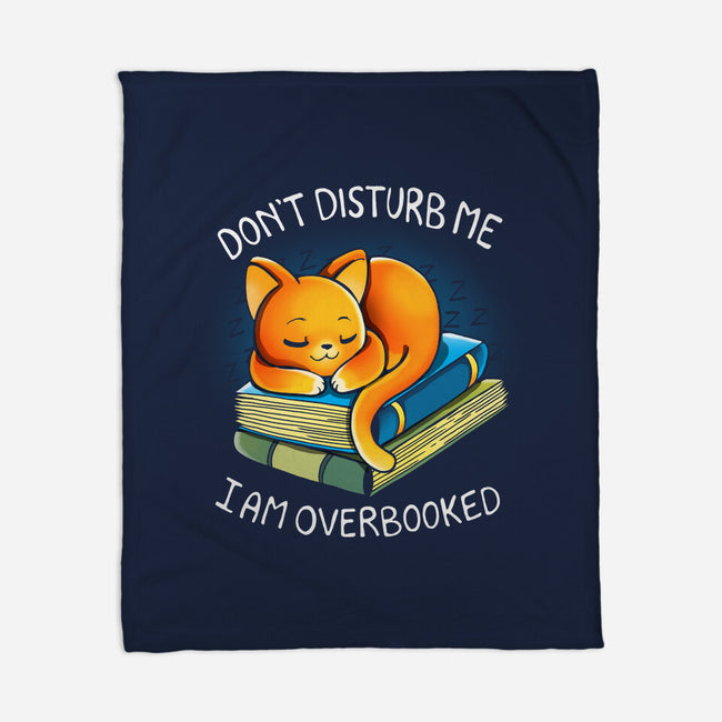 I Am Overbooked-None-Fleece-Blanket-Vallina84