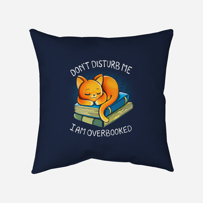 I Am Overbooked-None-Non-Removable Cover w Insert-Throw Pillow-Vallina84