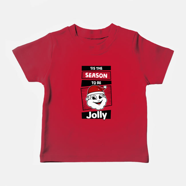 To Be Jolly-Baby-Basic-Tee-krisren28