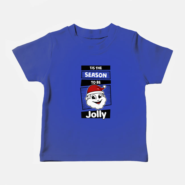To Be Jolly-Baby-Basic-Tee-krisren28