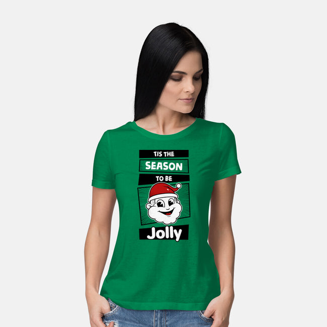 To Be Jolly-Womens-Basic-Tee-krisren28