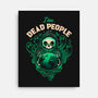 Dead People-None-Stretched-Canvas-eduely