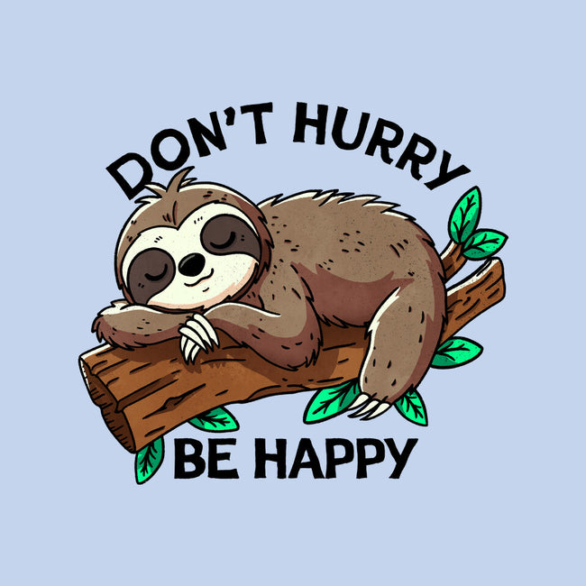 Don't Hurry Be Happy-None-Drawstring-Bag-fanfreak1