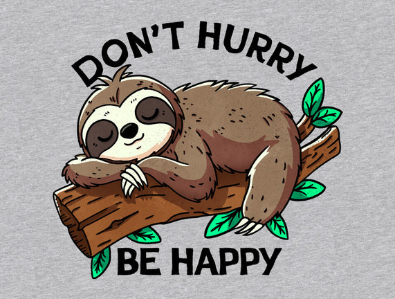 Don't Hurry Be Happy