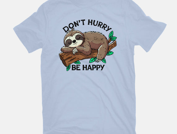 Don't Hurry Be Happy