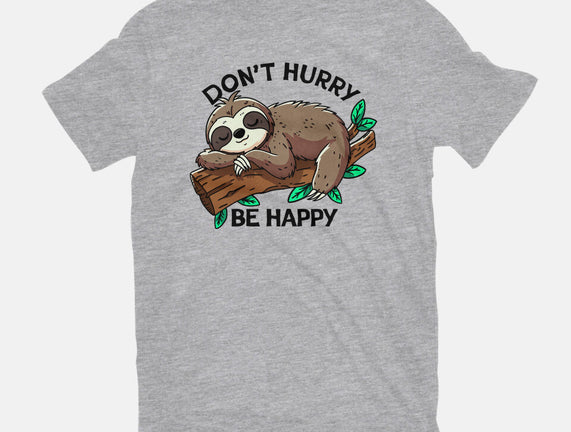 Don't Hurry Be Happy
