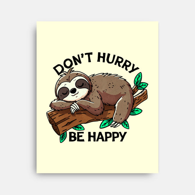 Don't Hurry Be Happy-None-Stretched-Canvas-fanfreak1