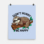 Don't Hurry Be Happy-None-Matte-Poster-fanfreak1