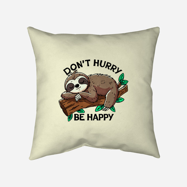 Don't Hurry Be Happy-None-Removable Cover w Insert-Throw Pillow-fanfreak1