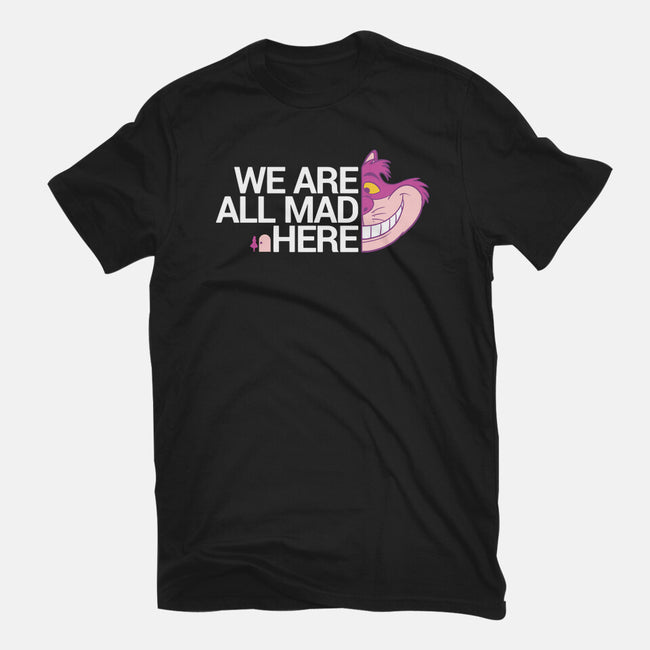 Everyone Is Mad-Unisex-Basic-Tee-naomori