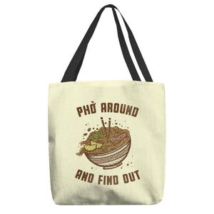 Pho Around And Find Out