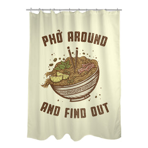 Pho Around And Find Out