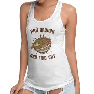 Pho Around And Find Out