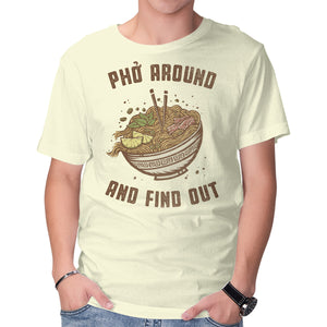 Pho Around And Find Out