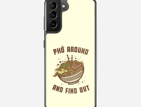 Pho Around And Find Out