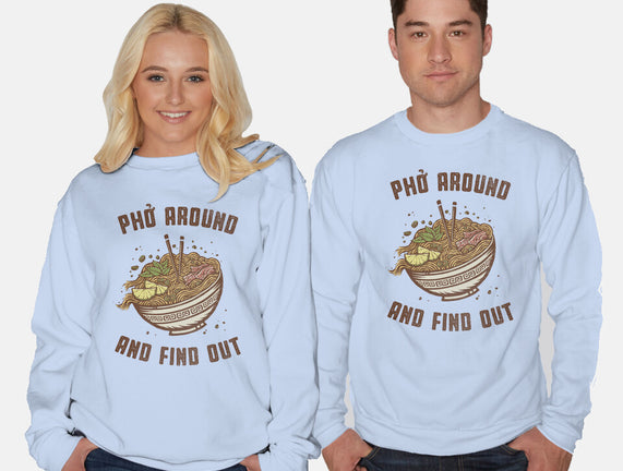 Pho Around And Find Out