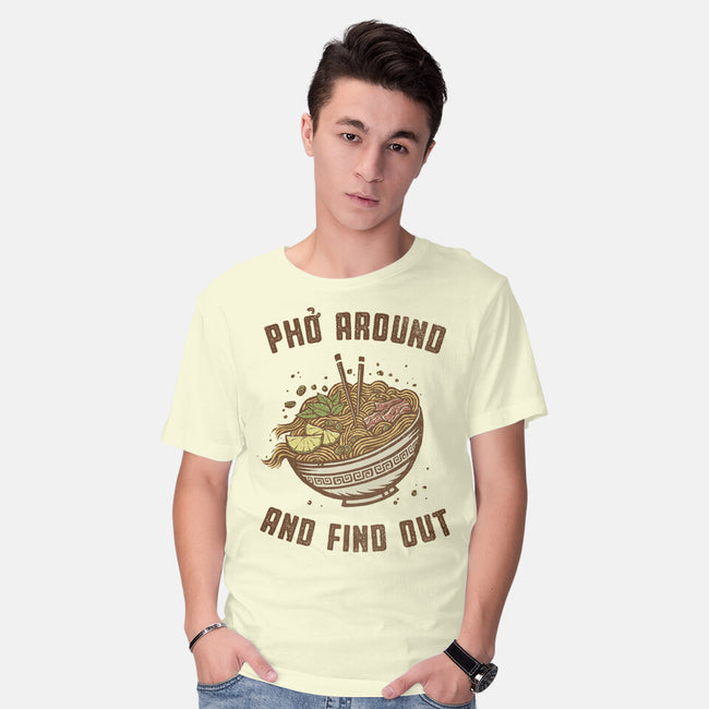 Pho Around And Find Out-Mens-Basic-Tee-kg07