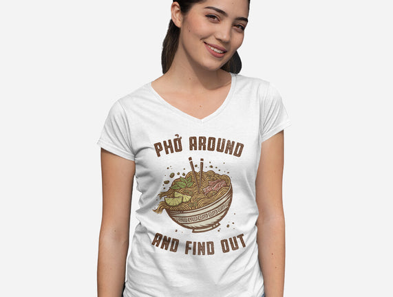 Pho Around And Find Out