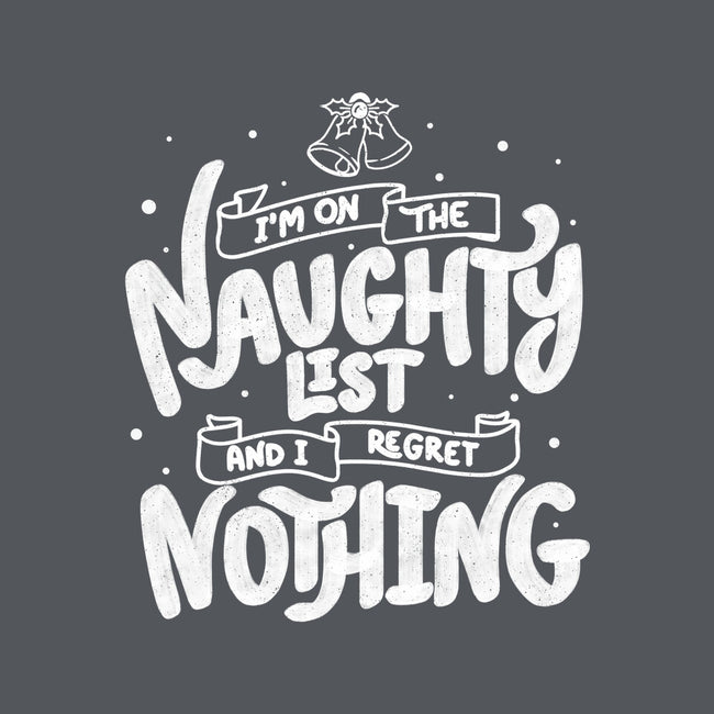 On The Naughty List And I Regret Nothing-None-Stretched-Canvas-tobefonseca