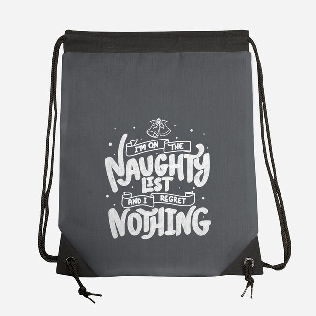 On The Naughty List And I Regret Nothing-None-Drawstring-Bag-tobefonseca