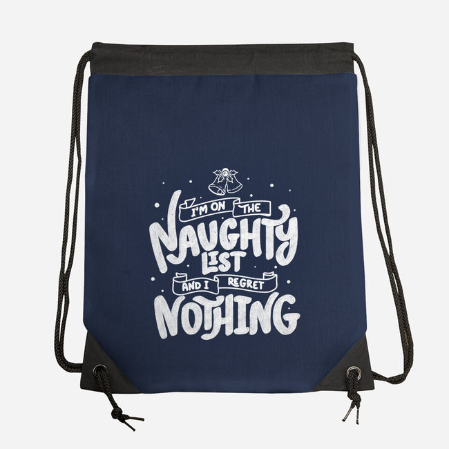 On The Naughty List And I Regret Nothing-None-Drawstring-Bag-tobefonseca