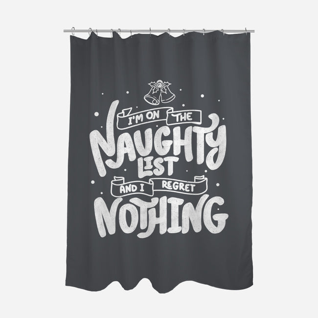 On The Naughty List And I Regret Nothing-None-Polyester-Shower Curtain-tobefonseca