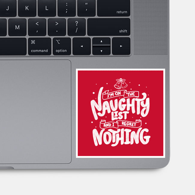 On The Naughty List And I Regret Nothing-None-Glossy-Sticker-tobefonseca