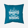 On The Naughty List And I Regret Nothing-None-Removable Cover w Insert-Throw Pillow-tobefonseca