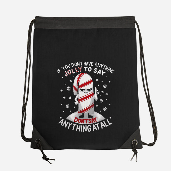 Speak Only Jolly Things-None-Drawstring-Bag-Aarons Art Room