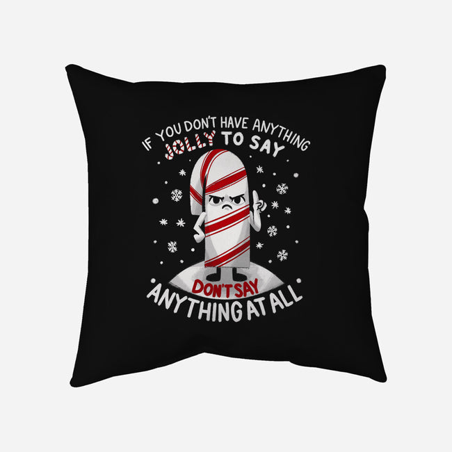Speak Only Jolly Things-None-Removable Cover-Throw Pillow-Aarons Art Room