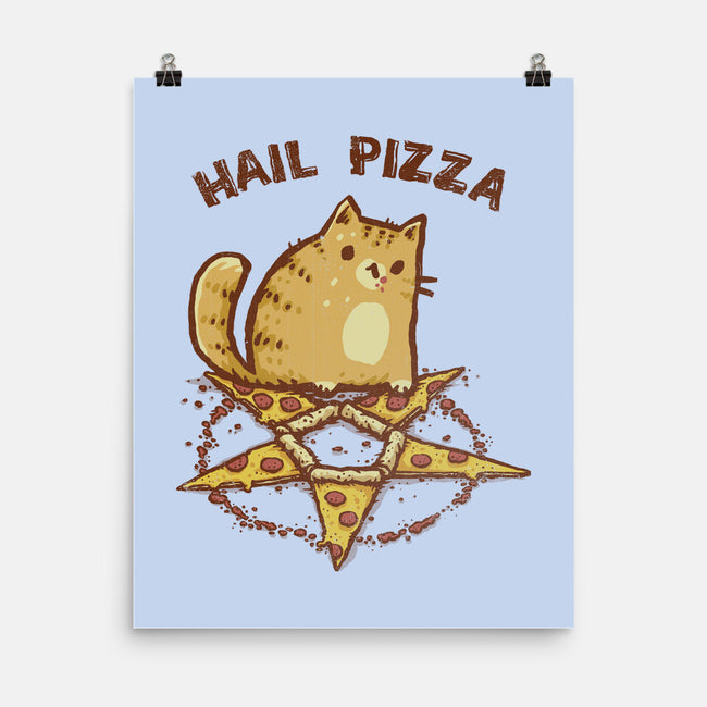Hail Pizza-None-Matte-Poster-kg07