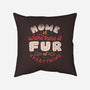 Fur In Everything-None-Non-Removable Cover w Insert-Throw Pillow-tobefonseca