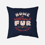 Fur In Everything-None-Removable Cover w Insert-Throw Pillow-tobefonseca